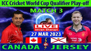 Canada vs Jersey | CAN vs JSY | ICC Cricket World Cup Qualifier Play-off | Cricket Info Live Match