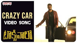 Crazy Car Video Song || Taxiwaala Video Songs || Vijay Deverakonda, Priyanka