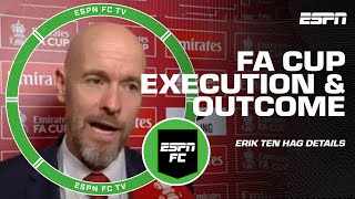 We play to our identity! 👏 - Erik ten Hag on FA Cup execution WIN over Manchester City | ESPN FC