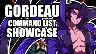 Gordeau Command List Showcase [Blazblue: Cross Tag Battle] [BBTAG]