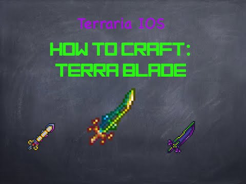 Terraria IOS: HOW TO CRAFT THE TERRA BLADE! Terraria IOS: HOW TO CRAFT THE TERRA BLADE!