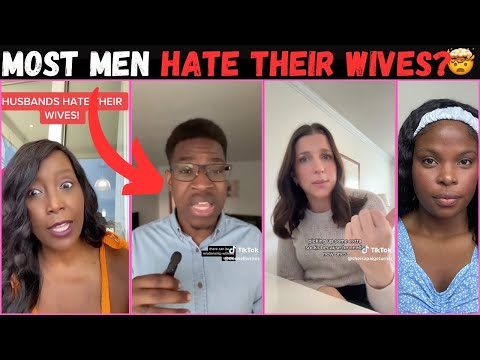Why husbands hate their wives?
