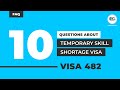 #FAQ TOP 10 QUESTIONS ABOUT VISA SUBCLASS 482 | Watch this before applying