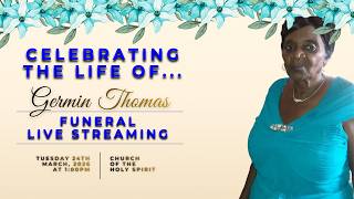 Celebrating the life of Germin Thomas.