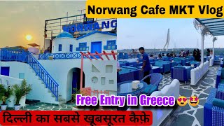 Honest Review Vlog Of Norwang Cafe Majnu Ka Tila | Exploring MKT Series Episode : 02 | Norwang Cafe