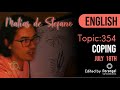 354. COPING    - JUL 18TH - MATIAS DE STEFANO - ENGLISH EDIT WITH MEDITATION