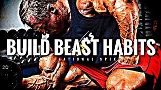 Build Beast Habits - 1 Hour Motivational Speech Video | Gym Workout Motivation