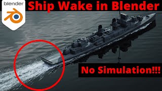How to make a Ship Wake in Blender | Tutorial