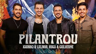 pilantrou :iguinho E Lulinha,Hugo e Guilherme