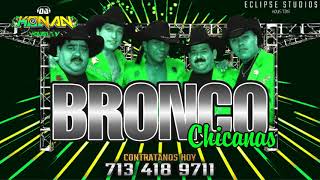 Bronco (Mix de Chicanas), Dj Konan Houston 713-418-9711.