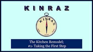 KINRAZ- The Kitchen Remodel #1- Taking the First Step