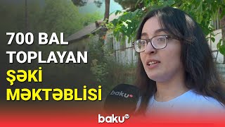 Qəbul imtahanında ən yüksək bal toplayan Şəki sakini Baku TV-yə danışdı