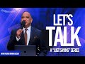 The Embassy Church Livestream | Let's Talk | With Pastor Vernon Jacob