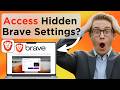 How To Access Hidden Settings On Brave Browser Full Guide 2026 (Updated 2026)