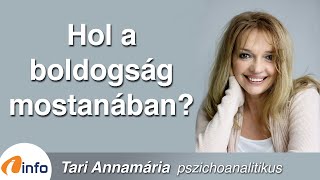 Hol a boldogság mostanában? Tari Annamária, InfoRádió, Aréna