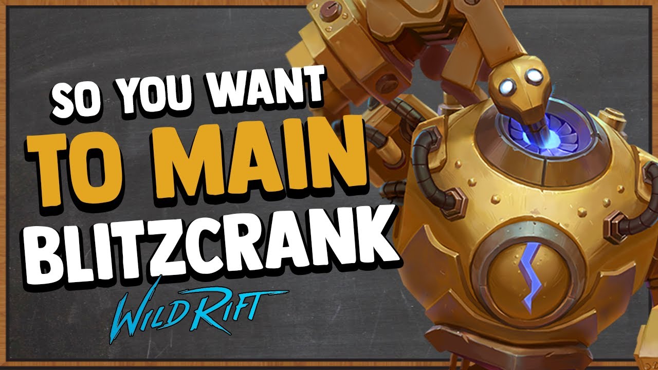 So You Want To Main Blitzcrank | Builds, Runes, Combos, Counters & More ...