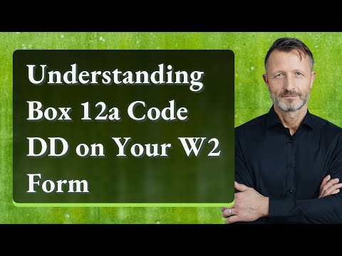What is 12a on the W2 form?