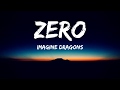 Imagine Dragons - Zero(Lyrics Video)