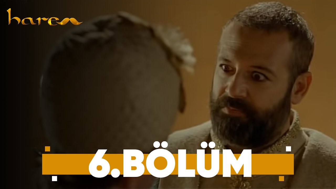Harem 6 Bölüm Youtube