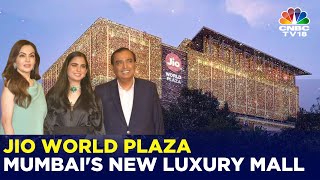 Jio World Plaza: Inside Mumbai's New Luxury Mall | Mukesh Ambani | Isha Ambani | CNBC TV18 | N18V