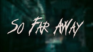 Staind - So Far Away / Lyrics