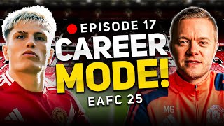 MAN UTD FC 25 CAREER MODE! EPISODE 17