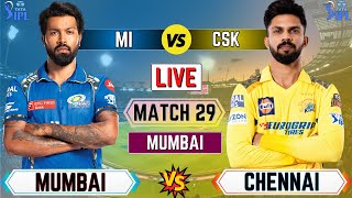 Live IPL : CSK Vs MI , Match 29, Mumbai| IPL Live Scores & Commentary | Live IPL Match Today