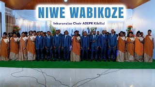 Niwe wabikoze By Inkurunziza Choir ADEPR Kibilizi