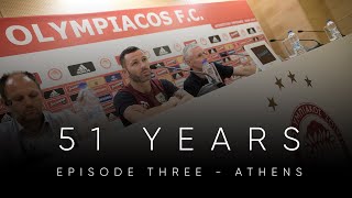 51 YEARS | Episode 3 - Athens