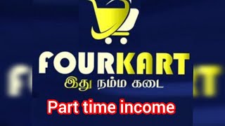 Fourkart part time income -  #income #fourkart #tamilnadu #work #fourkart #parttimejobs #working