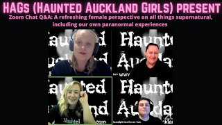 HAGs (The Haunted Auckland girls) Q&A ZOOM Chat.