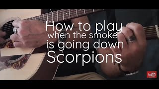 How to play/Smoke is going down/Scorpions guitar /chords lesson