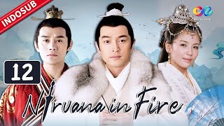 Nirvana in Fire【INDO SUB】EP12: Memeluk permukaan meriam Pribadi Paviliun Panjang | Chinazone Indo