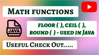 Java - Math Class Functions. floor, ceil and round.