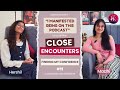 A Vision to Reality: Manifesting Friendships, Confidence & More | Close Encounters Ep 11 ft. Hershil