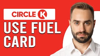 How To Use Circle K Fuel Card (How To Pay With Circle K Fuel Card)