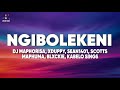 Ngibolekeni (Lyrics) - DJ Maphorisa, XDuppy, Sean1401 ft. Leemckrazy, Scotts Maphuma, Blxckie, Pcee