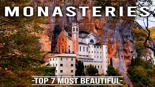 Ancient Architecture: The Top 7 Most Beautiful Monasteries