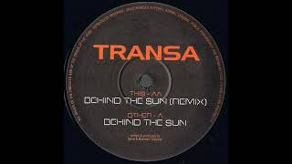 Transa - Behind The Sun (Original)