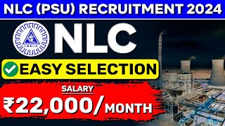 NLC Recruitment 2024 | Easy Selection | Latest Job Vacancy 2024