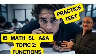 IB Math SL Topic 2, Functions, AA Paper 1 Practice Test #maths