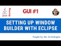 1. Setting up Window Builder for Java Swing with Eclipse