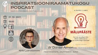 Inspiratsiooniraamatukogu podcast. Külaliseks Ameerika staar-psühhiaater dr Daniel Amen.