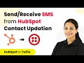 How to Send & Receive SMS when HubSpot Contact is Updated - Hubspot Twilio Integration