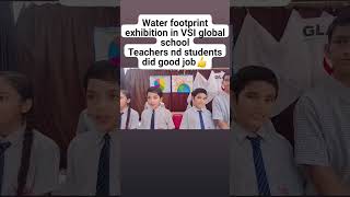 water footprint exhibition in VSI global school...👍✌️.#youtube #video #preeti nidhi official