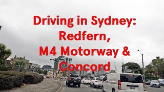 Driving in Sydney: Redfern, M4 Motorway \u0026 Concord