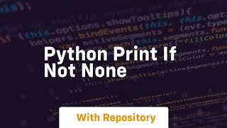 python print if not none
