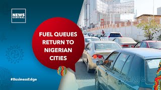 Fuel Queues Return to Nigerian Cities | Business Edge