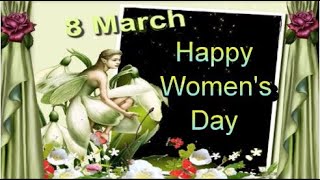 Happy Women's Day| Women's day status| Women's day wishes video| महिलादिवस| 8 March mahila diwas