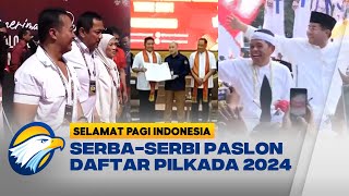 Resmi! KPU Membuka Pendaftaran Untuk Paslon Cagub Cawagub Pilkada 2024 - Selamat Pagi Indonesia